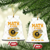 Funny Math Teacher Back To School Ceramic Ornament Math Is Tough But So Are You - Wonder Print Shop