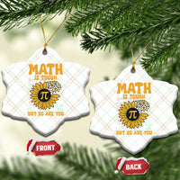 Funny Math Teacher Back To School Ceramic Ornament Math Is Tough But So Are You - Wonder Print Shop