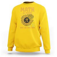 Funny Math Teacher Back To School Sweatshirt Math Is Tough But So Are You - Wonder Print Shop