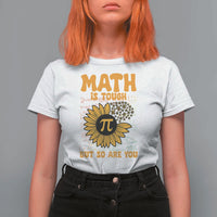 Funny Math Teacher Back To School T Shirt For Women Math Is Tough But So Are You - Wonder Print Shop