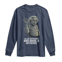 Funny Math Teacher Long Sleeve Shirt Be Like Subtraction And Make A Difference - Wonder Print Shop