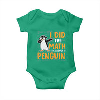 Funny Penguin Math Lover Baby Onesie I Did The Math The Answer Is Penguin - Wonder Print Shop
