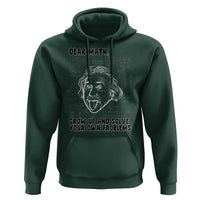 Dear Math Grow Up And Solve Your Own Problems Hoodie Funny Math Saying - Wonder Print Shop
