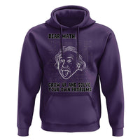 Dear Math Grow Up And Solve Your Own Problems Hoodie Funny Math Saying - Wonder Print Shop