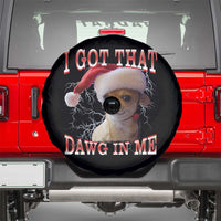 Funny Chihuahua Christmas Meme Spare Tire Cover I Got That Dawg In Me - Wonder Print Shop