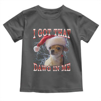 Funny Chihuahua Christmas Meme Toddler T Shirt I Got That Dawg In Me - Wonder Print Shop