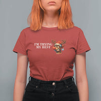 Funny Reindeer Christmas Meme T Shirt For Women I Am Trying My Best - Wonder Print Shop
