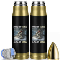 Funny Alpha Wolf Christmas Meme Bullet Tumbler Human By Chance Alpha By Choice - Wonder Print Shop