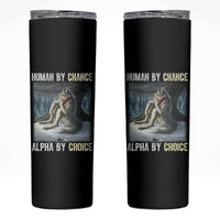 Funny Alpha Wolf Christmas Meme Skinny Tumbler Human By Chance Alpha By Choice - Wonder Print Shop