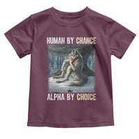 Funny Alpha Wolf Christmas Meme Toddler T Shirt Human By Chance Alpha By Choice - Wonder Print Shop