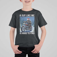 Funny Bigfoot Motorcycle Christmas T Shirt For Kid A Guy Like Me Is Hard To Forest Find - Wonder Print Shop