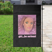 Funny Doll Face Meme Garden Flag Girl Be Serious - Wonder Print Shop