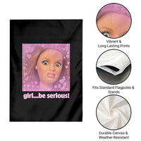 Funny Doll Face Meme Garden Flag Girl Be Serious - Wonder Print Shop