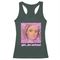 Funny Doll Face Meme Racerback Tank Top Girl Be Serious - Wonder Print Shop
