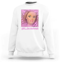 Funny Doll Face Meme Sweatshirt Girl Be Serious - Wonder Print Shop