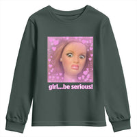 Funny Doll Face Meme Youth Sweatshirt Girl Be Serious - Wonder Print Shop