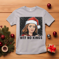 No Kings T Shirt Funny Disgusting Doll Face Meme Christmas - Wonder Print Shop