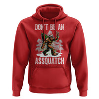 Funny Bigfoot Christmas Hoodie Do Not Be An Assquatch - Wonder Print Shop