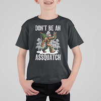 Funny Bigfoot Christmas T Shirt For Kid Do Not Be An Assquatch - Wonder Print Shop