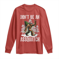 Funny Bigfoot Christmas Long Sleeve Shirt Do Not Be An Assquatch - Wonder Print Shop