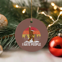 Funny Bigfoot Xmas Ceramic Ornament I Hate People - Wonder Print Shop
