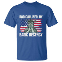 Statue of Liberty Patriotic T Shirt Radicalized By Basic Decency - Wonder Print Shop