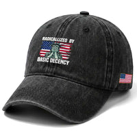 Statue of Liberty Patriotic Washed Cotton Baseball Cap Radicalized By Basic Decency