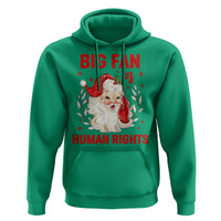 Funny Santa Christmas Hoodie Big Fan Of Human Rights - Wonder Print Shop
