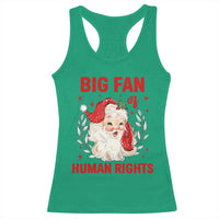Funny Santa Christmas Racerback Tank Top Big Fan Of Human Rights - Wonder Print Shop