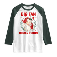 Funny Santa Christmas Raglan Shirt Big Fan Of Human Rights - Wonder Print Shop