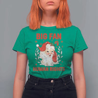 Funny Santa Christmas T Shirt For Women Big Fan Of Human Rights - Wonder Print Shop