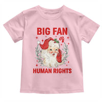 Funny Santa Christmas Toddler T Shirt Big Fan Of Human Rights - Wonder Print Shop