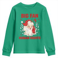 Funny Santa Christmas Youth Sweatshirt Big Fan Of Human Rights - Wonder Print Shop