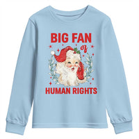 Funny Santa Christmas Youth Sweatshirt Big Fan Of Human Rights - Wonder Print Shop