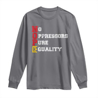 No Kings Long Sleeve Shirt No Oppressors Pure Equality - Wonder Print Shop