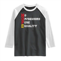 No Kings Raglan Shirt No Oppressors Pure Equality - Wonder Print Shop