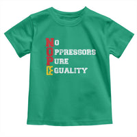 No Kings Toddler T Shirt No Oppressors Pure Equality - Wonder Print Shop
