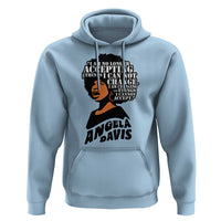 Angela Davis Inspirational Quote Hoodie I Am No Longer Accepting The Things I Cannot Change - Wonder Print Shop