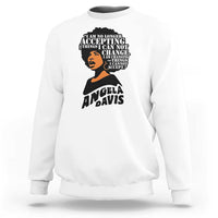 Angela Davis Inspirational Quote Sweatshirt I Am No Longer Accepting The Things I Cannot Change - Wonder Print Shop