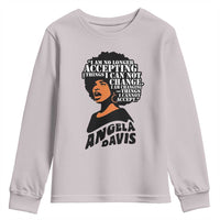 Angela Davis Inspirational Quote Youth Sweatshirt I Am No Longer Accepting The Things I Cannot Change - Wonder Print Shop