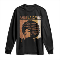 Angela Davis Quote Long Sleeve Shirt I Am No Longer Accepting The Things I Cannot Change - Wonder Print Shop