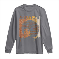Angela Davis Quote Long Sleeve Shirt I Am No Longer Accepting The Things I Cannot Change - Wonder Print Shop