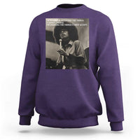 Angela Davis Inspirational Quote Sweatshirt Black History Month - Wonder Print Shop