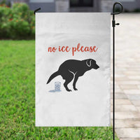 No Ice Please Garden Flag Funny Dog Anti ICE Meme