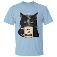 No Ice Please T Shirt Funny Black Cat Anti ICE Meme