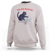 No Ice Please Sweatshirt Funny Cat Anti ICE Meme