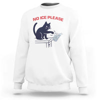 No Ice Please Sweatshirt Funny Cat Anti ICE Meme