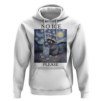 No Ice Please Hoodie Starry Night Raccoon Trash Panda Anti ICE Meme
