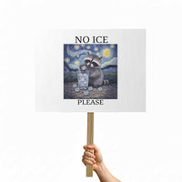 No Ice Please Protest Sign Starry Night Raccoon Trash Panda Anti ICE Meme