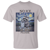 No Ice Please T Shirt Starry Night Raccoon Trash Panda Anti ICE Meme